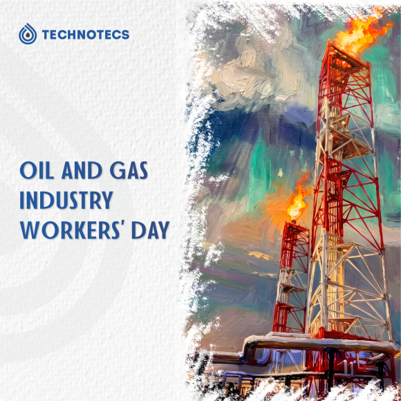 TECHNOTECS Company Congratulates You on Oil and Gas Industry Workers’ Day!